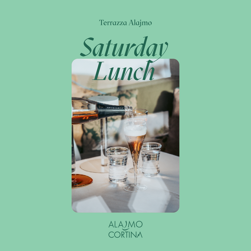 ALAJMO CORTINA | SATURDAY LUNCH - 19 LUGLIO
