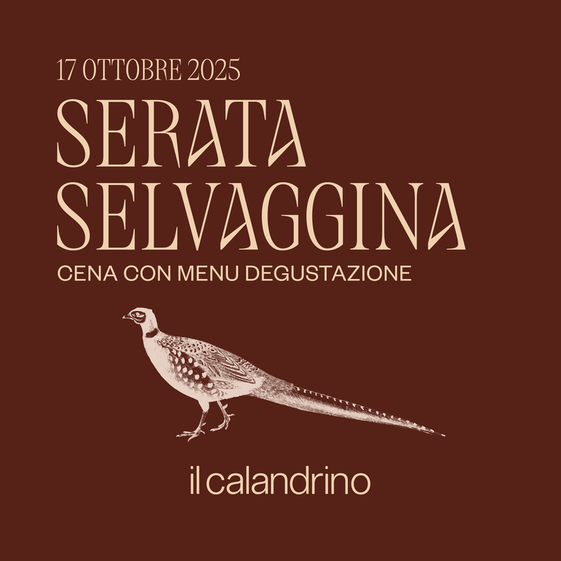 IL CALANDRINO | SERATA SELVAGGINA - 17 OTTOBRE