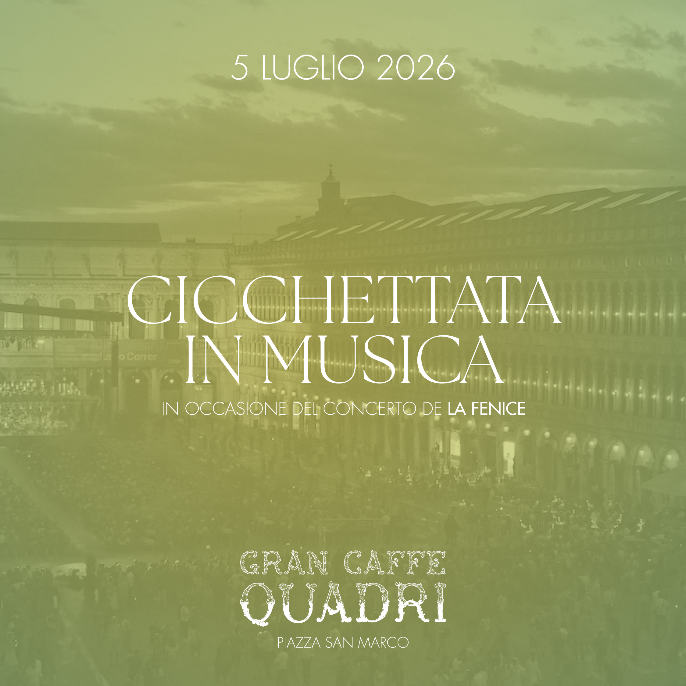 GRAN CAFFÈ QUADRI | CICCHETTATA EN MUSIQUE – LA FENICE – 5 JUILLET